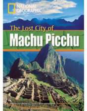 The Lost City of Machu Picchu