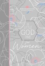 A Little God Time for Women Morning & Evening Devotional