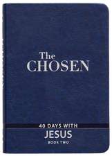 The Chosen Book Two: 40 Days with Jesus