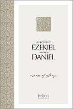 The Books of Ezekiel and Daniel