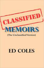 Classified Memoirs