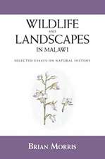 Wildlife and Landscapes in Malawi