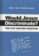 Would Jesus Discriminate?