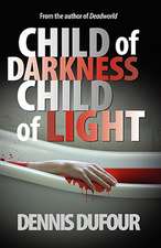 Child of Darkness, Child of Light