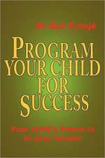 Program Your Child for Success