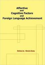 Affective and Cognitive Factors and Foreign Language Achievement