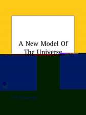 A NEW MODEL OF THE UNIVERSE