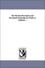 The Nicolson Pavement, and Pavements Generally, by Frank G. Johnson ...