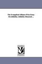 The Evangelical Alliance Prize Essay On infidelity. infidelity Dissected ...