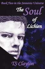 Clayton, T: Soul of Lichien