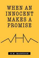 When an Innocent Makes a Promise