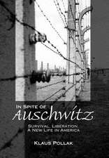 In Spite of Auschwitz