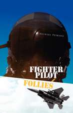 Fighter Pilot Follies