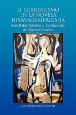 Lloréns, Z: SURREALISMO EN LA NOVELA HISPANOAMERICANA