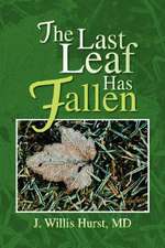 Hurst, J: Last Leaf Has Fallen