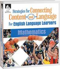 Strategies for Connecting Content and Language for Ell in Language Arts: Mathematics