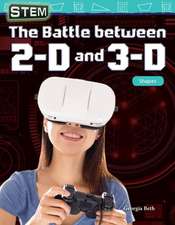 Stem: The Battle Between 2-D and 3-D