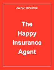 The Happy Insurance Agent