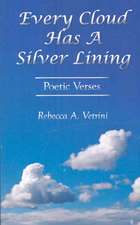 Every Cloud Has A Silver Lining: Poetic Verses