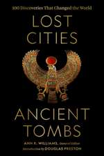 Lost Cities, Ancient Tombs