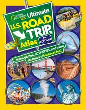 National Geographic Kids Ultimate U.S. Road Trip Atlas, 2nd Edition