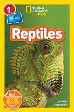 Reptiles (National Geographic Kids Readers, Level 1/Co-Reader)