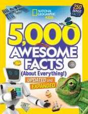 5,000 Awesome Facts (about Everything!)