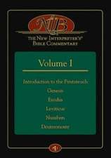 The New Interpreter's Bible Commentary, volume I: Introduction to the Pentateuch, Genesis, Exodus, Leviticus, Numbers, Deuteronomy