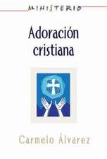 Ministerio - Adoracion Cristiana