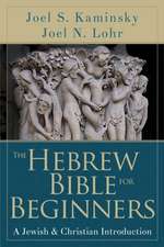 The Hebrew Bible for Beginners