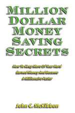 Million Dollar Money Saving Secrets