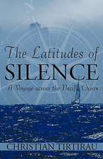 The Latitudes of Silence