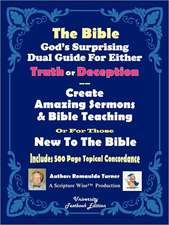 The Bible God's Surprising Dual Guide for Either Truth or Deception