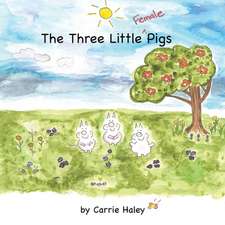 The Three Little Female Pigs