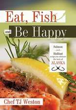 Eat, Fish and Be Happy