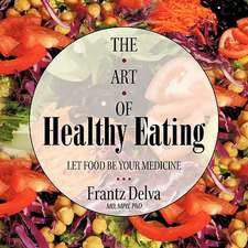 The Art of Healthy Eating