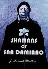 Shamans of San Damiano