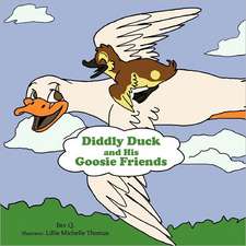 Diddly Duck and His Goosie Friends