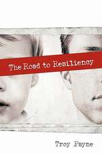 The Road to Resiliency