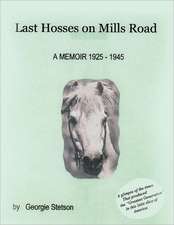 Last Hosses on Mills Road