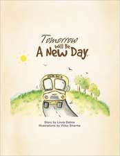 Tomorrow Will Be a New Day