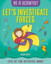 Let's Investigate Forces