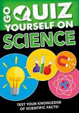 Go Quiz Yourself on Science