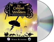 The Cabinet of Wonders: Book I