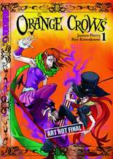 Orange Crows, Volume 1: Volume 1