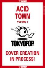 Acid Town, Volume 4