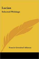 Lucian: Selected Writings