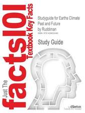 Studyguide for Earths Climate Past and Future by Ruddiman, ISBN 9780716737414