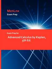 Exam Prep for Advanced Calculus by Kaplan, 5th Ed.