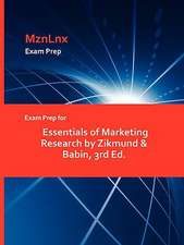 Exam Prep for Essentials of Marketing Research by Zikmund & Babin, 3rd Ed.